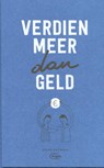 Verdien meer dan geld - Krist Pauwels - 9789022335253