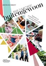 Maak elk moment buitengewoon - Mariska Blommaert - 9789022335512