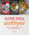 Gezond koken met de airfryer - Dana Angelo White - 9789022337332