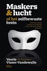 Maskers & lucht of het zelfbewuste brein - Veerle Visser-Vandewalle - 9789022338001