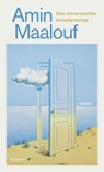 Een onverwachte broederschap - Amin Maalouf - 9789022338834