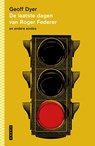 De laatste dagen van Roger Federer - Geoff Dyer - 9789022339299