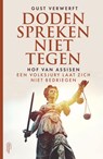 Doden spreken niet tegen - Gust Verwerft - 9789022339794