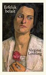 Erfelijk belast - Virginie Loveling - 9789022339893