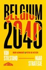 Belgium 2040 - Peter De Keyzer ; Rudy Aernoudt - 9789022342817