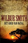 Het goud van Natal - SMITH, Wilbur - 9789022549186