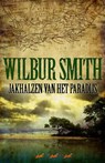 Jakhalzen van het paradijs - SMITH, Wilbur - 9789022549209
