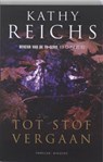 Tot stof vergaan - REICHS, Kathy - 9789022549421