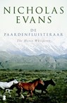 De paardenfluisteraar - EVANS, Nicholas - 9789022556566