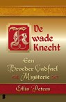 De kwade knecht - Ellis Peters - 9789022565759