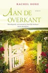 Aan de overkant - Rachel Hore - 9789022568743