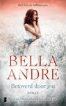 Betoverd door jou - Bella Andre ; TextCase - 9789022570739