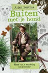Buiten met je hond - Arjan Postma ; Koen van Santvoord - 9789022573488