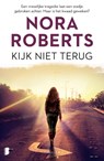Kijk niet terug - Nora Roberts - 9789022581704