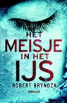 Het meisje in het ijs - Robert Bryndza - 9789022582022