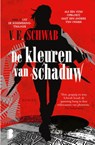 De kleuren van schaduw - V.E. Schwab - 9789022584941