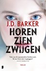 Horen, zien, zwijgen - J.D. Barker - 9789022588666