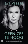 Geen zee te hoog - Els Visser - 9789022590270