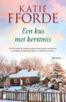 Een kus met Kerstmis - Katie Fforde - 9789022591307