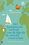 Het fantastische verhaal van de kip die de wereld rond zeilde - Guirec Soudée - 9789022592434