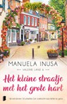 Het kleine straatje met het grote hart - Manuela Inusa - 9789022595176