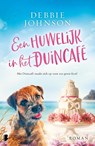 Een huwelijk in het Duincafé - Debbie Johnson - 9789022596043