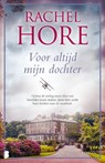 Voor altijd mijn dochter - Rachel Hore - 9789022596791