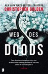 Weg des doods - Christopher Golden - 9789022599341