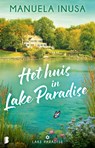Het huis in Lake Paradise - Manuela Inusa - 9789022599624