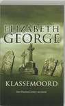 Klassemoord - GEORGE, Elizabeth - 9789022987216
