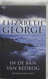 In de ban van bedrog - GEORGE, Elizabeth - 9789022987278