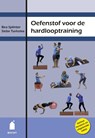 Oefenstof voor de hardlooptraining - Bea Splinter ; Siebe Turksma - 9789023014393