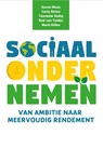Sociaal ondernemen - Karen Maas ; Carly Relou ; Tasneem Sadiq ; Mark Hillen - 9789023256281