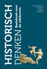 Historisch denken - Dick van Straaten (red.) ; Rien Claassen ; Frans Groot ; Arno Raven ; Arie Wilschut - 9789023256564
