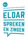 Eldar, spreken en zingen - Marie-Christine Franken ; Marieke Hakkesteegt - 9789023258391