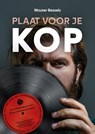 Plaat voor je kop - Wouter Bessels - 9789023259619