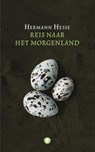 Reis naar het morgenland - Hermann Hesse - 9789023423003