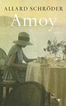 Amoy - Allard Schröder - 9789023449294