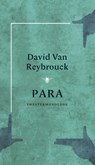 Para - David Van Reybrouck - 9789023450443