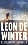 Het recht op terugkeer - Leon de Winter - 9789023454823