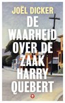De waarheid over de zaak Harry Quebert - Joël Dicker - 9789023456490