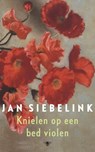 Knielen op een bed violen - SIEBELINK, Jan - 9789023456711