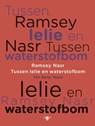 Tussen lelie en waterstofbom - Ramsey Nasr - 9789023456902