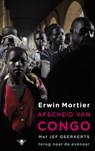 Afscheid van Congo - Erwin Mortier - 9789023457794