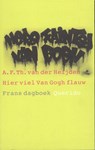 Hier viel Van Gogh flauw - A.F.Th. van der Heijden - 9789023459576