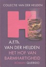 Het hof van Barmhartigheid - HEIJDEN, A.F.Th. van der - 9789023462958