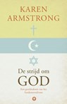 De strijd om God - Karen Armstrong - 9789023464020