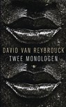 Twee monologen - David Van Reybrouck - 9789023464297