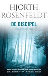 De discipel - Hjorth Rosenfeldt - 9789023468103