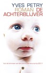 De achterblijver - Yves Petry - 9789023468363